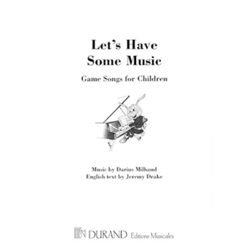 Let's Have Some Music by Milhaud Darius - Drake Jeremy - for Student Ma