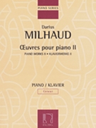 Piano Works Ii by Milhaud for Piano