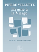 Hymne à La Vierge by Villette Pierre Roland Bouheret for SATB a cappella