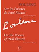 On the Poems of Paul Éluard by Poulenc Francis for Vocal Collection