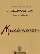 Glorious Day Opus 48 by Roussel Albert - Fonder Mark - for Concert Band