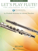 Let's Play Flute Method Book 1 by Weinzierl Elizabeth for Flute Method