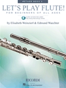 Let's Play Flute Method Book 2 by Weinzierl Elizabeth for Flute Method
