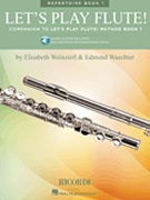 Let's Play Flute Repertoire Book 1 by Weinzierl Elizabeth for Flute Collection