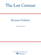The Last Centaur by Galante Rossano for Concert Band