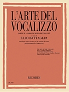 Art of the Vocalise Part 2 by - Battaglia Elio - for Vocal