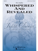 Whispered and Revealed by Muhly Nico for SATB