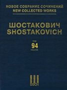New Collected Works Vol. 94 Piano Scores: 5 Romances / Preface / 4 Verses by Shostakovich Dmitri for