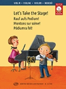 Let's Take The Stage! Easy Repertoire Pieces For Young Violinists by for
