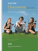 Chaconne Per Archi For Junior String Orchestra by Kocsar Miklos for String Trio