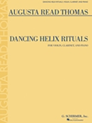 Dancing Helix Rituals by Thomas Augusta Read for Vln/Cl and Piano