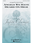 Angels We Have Heard on High by - Chase David - for SATB and Piano (Trad. French Carol)