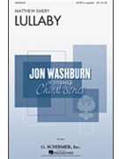 Lullaby by Emery Matthew for SATB a cappella