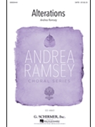 Alterations by Ramsey Andrea Priscilla White for SATB and Piano