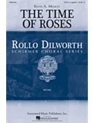 Time of Roses by Memley Kevin A Thomas Hood for SSAA a cappella