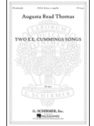Two e.e. cummings Songs by Thomas Augusta Read cummings e e for SSAA a cappella