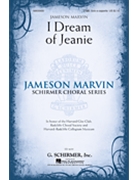 I Dream of Jeanie by Foster Stephen Collins - Marvin Jameson - Stephen Foster for TTBB a cappella