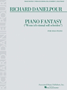 Piano Fantasy - Wenn ich einmall soll scheiden by Danielpour Richard for Piano