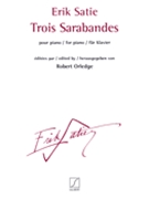 Trois Sarabandes by Satie Erik - Orledge Robert - for Piano