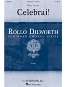 Celebrai by Lopes Will for SATB divisi a cappella