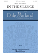In The Silence by Trumbore Dale Robert H. Bode for SATB divisi a cappella