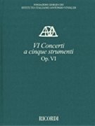 Concerti Op. VI a cinque strumenti Critical Edition Full Score Hardbound with Commentary by Vivaldi Antonio Lucio for Full Score