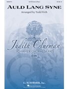 Auld Lang Syne by Traditional - Firth Tedd - Robert Burns for SATB divisi and Piano