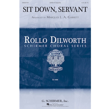 Sit Down Servant by Garrett Marques L A Negro Spiritual for SATB a cappella