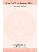 Sure on This Shining Night by Barber Samuel - Narverud Jacob J - James Agee for SSA and Piano