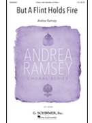 But A Flint Holds Fire by Ramsey Andrea Christina Rossetti for Unison and Piano