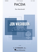 Pacem by MacDonald Don for SATB divisi a cappella