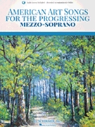 American Art Songs for the Progressing Singer by Various for Mezzo-Soprano (w/Audio Access)
