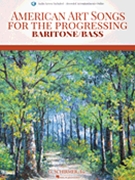 American Art Songs for the Progessing Singer by Various for Bari/Bass (w/Audio Access)