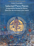 Selected Piano Pieces by Mussorgsky Modest for Piano