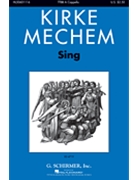 Sing by Mechem Kirke James Whitcomb Riley for TTBB a cappella