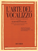 L'arte Del Vocalizzo Part Iii (mezzo-bari) Critical-technical Anthology For Students by Battaglia Elio for Mezzo-Soprano