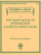 Giant Book of Intermediate Classical Piano Music by Various for Piano