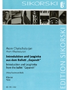 Introduction and Lezhginka by Khachaturian Aram Il'yich for Piano