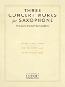 Three Concert Works for Saxophone by Various - Roman Nicole - for Alto Saxophone and Piano