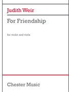 For Friendship by Judith Weir for Violin and Viola