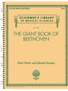 The Giant Book of Beethoven by Beethoven Ludwig van for