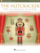 The Nutcracker for Classical Players by Tchaikovsky Pyotr Ilyich for Flute w/Audio
