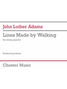 Lines Made by Walking - for String Quartet Performance Score