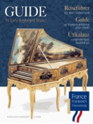 Guide To Early Keyboard Music - France Volume 1 by Various - Horvath Aniko - for Piano