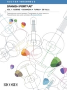 Spanish Portrait Vol. 1: Albeniz Granados Turina De Falla - Transcription for Guitar Quartet Score and Parts by Various - Borin Alessandro - for