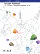 Spanish Portrait Vol. 2: Albeniz Granados Turina De Falla - Transcription for Guitar Quartet Score and Parts by Various - Borin Alessandro - for