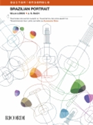 Brazilian Portrait: Villa-Lobos Bach - Transcription for Guitar Quartet Score and Parts by Heitor Villa-Lobos Johann Sebastian Bach - Borin Alessandro - for