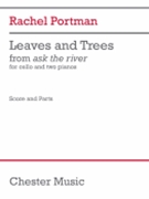 Leaves and Trees (Score and Parts) - for Cello and 2 Pianos