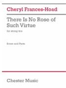 There Is No Rose of Such Virtue (Score and Parts) - for String Trio