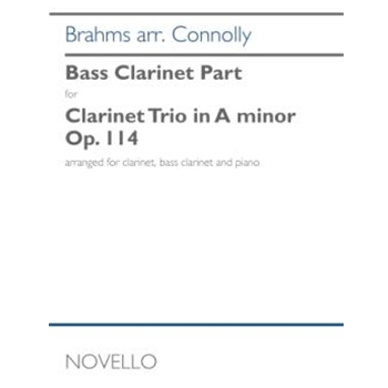 Clarinet Trio in A Minor, Op. 114 (Bass Clarinet Part) - arranged for Clarinet, Bass Clarinet, and Piano